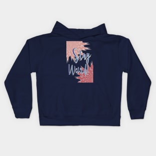 Stay Weird Kids Hoodie